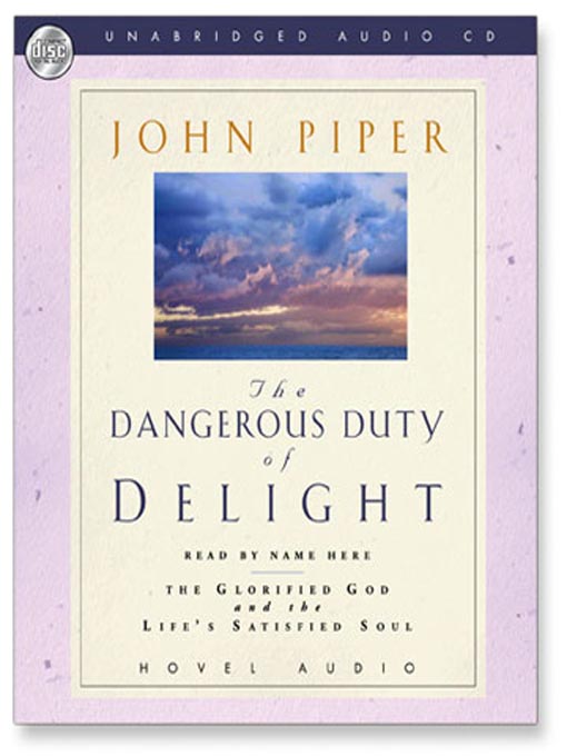 Title details for The Dangerous Duty of Delight by John Piper - Available